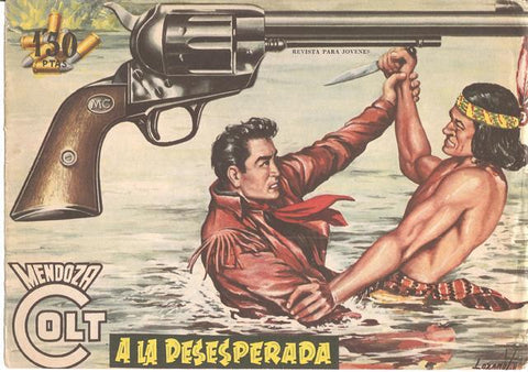 Rollan: Mendoza Colt original numero 047: A la desesperada