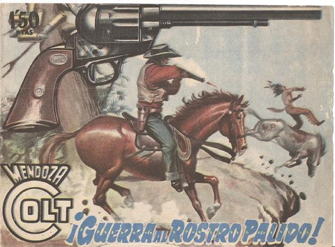 Rollan: Mendoza Colt original numero 091: Guerra al rostro palido