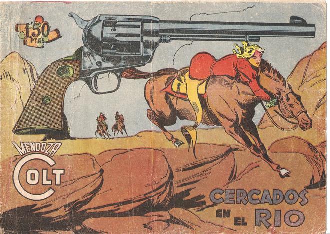 Rollan: Mendoza Colt original numero 105: Cercados en el rio