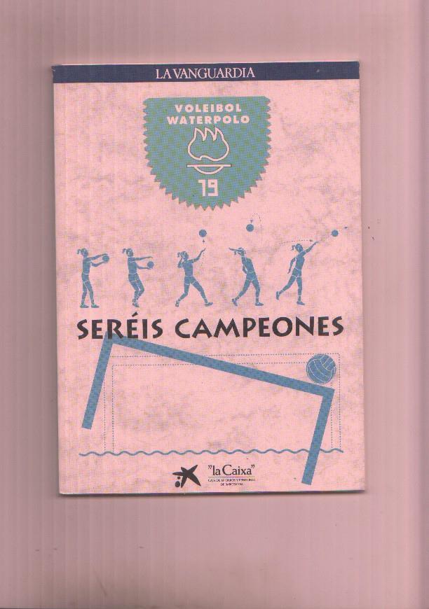 Sereis campeones numero 19.: Voleibol-Waterpolo
