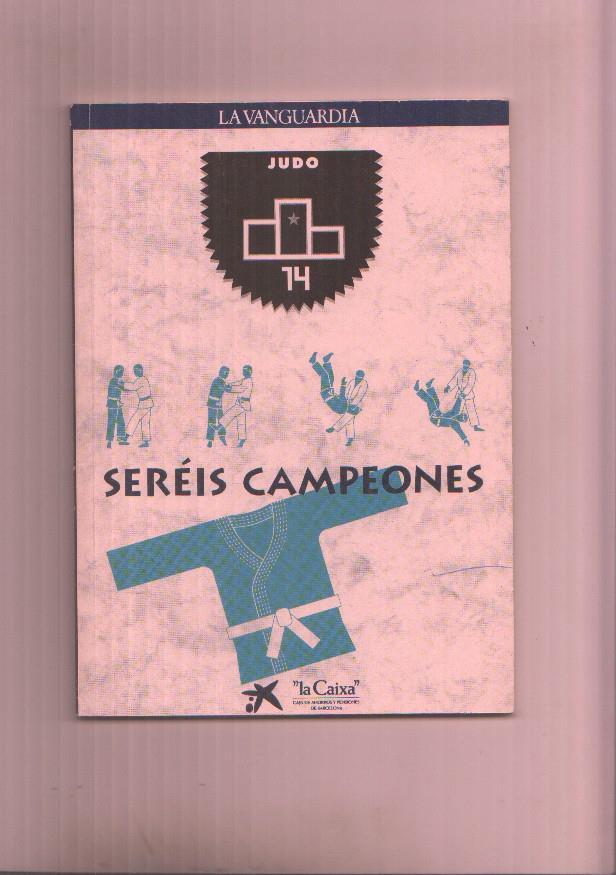 Sereis campeones numero 14: Judo