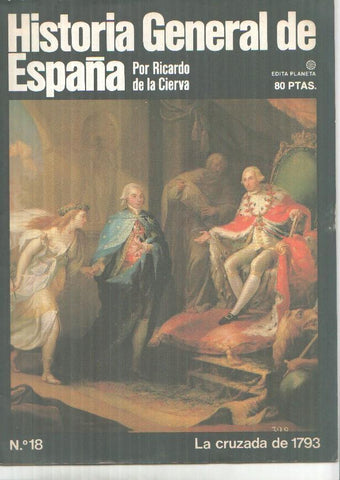 Historia General de España fasciculo numero 18: la cruzada de 1793