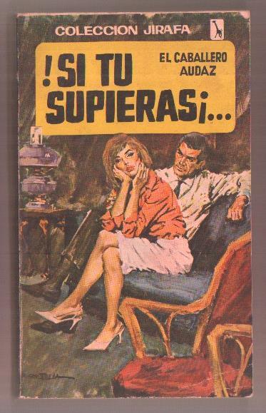 Coleccion JIrafa numero 44: Si tu supieras