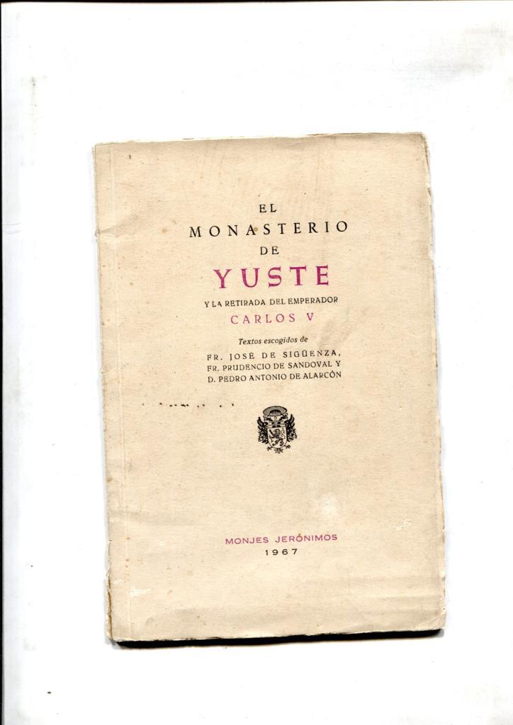 El Monasterio de Yuste y la retirada del emperador Carlos V