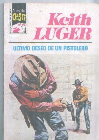 Coleccion Ases del Oeste numero 934: Ultimo deseo de un pistolero