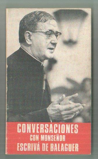 Conversaciones con Monseñor Escriva de Balaguer