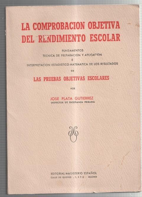 La comprobacion objetiva del rendimiento escolar