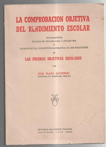 La comprobacion objetiva del rendimiento escolar