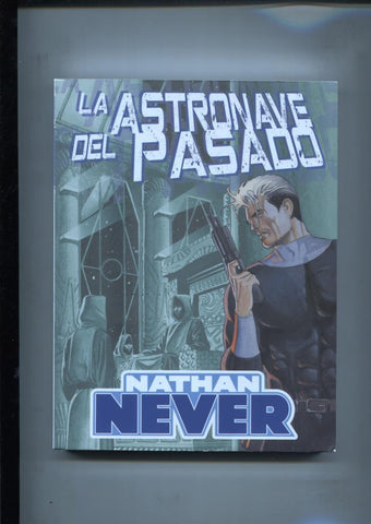 Maxi Nathan Never: La astronave del pasado-El rostro del lobo-Alta velocidad