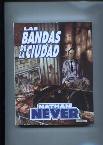 Maxi Nathan Never: Las bandas de la ciudad-El carnicero-La nave de los condenados