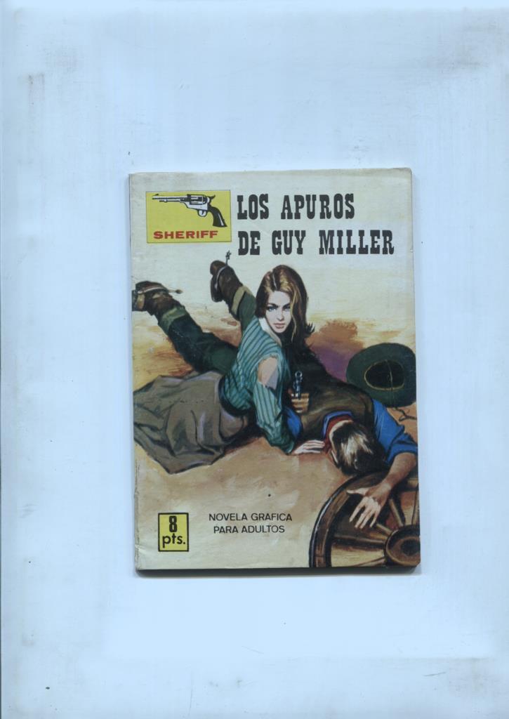 Sheriff: Ringo Ley: Los apuros de Guy Miller,