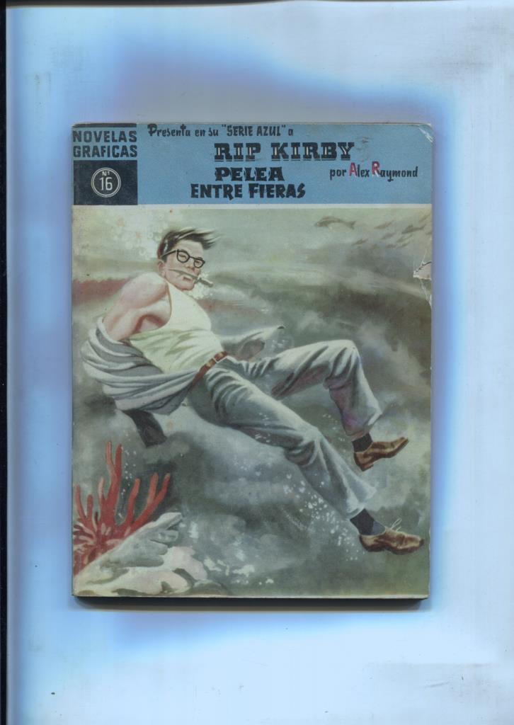 Dolar: Rip Kirby serie azul numero 16: Pelea entre fieras