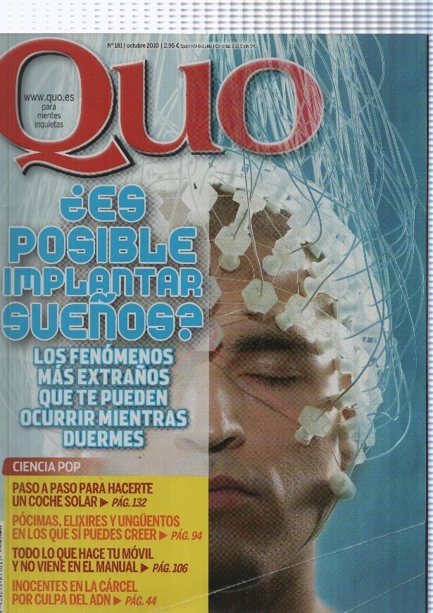 Quo numero 181, octubre 2010: Es posible implantar sueños: Los fenomenos mas