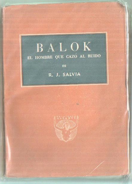 Balok El hombre que cazo al ruido