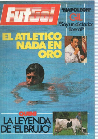 Futgol numero 05 agosto 1987: Napoleon Gil: Soy un dictador liberal-
