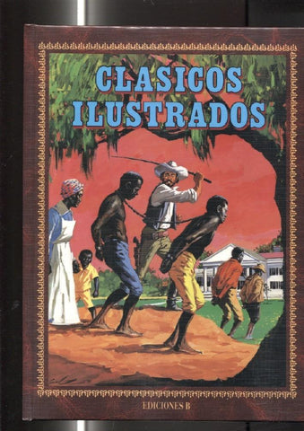 Clasicos Ilustrados tomo 03: La cabaña del tio Tom, El Pirata, Sandokan, Julio Cesar