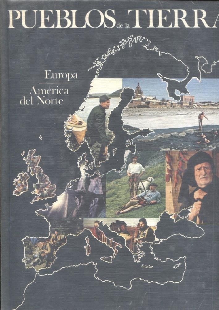 Pueblos de la tierra volumen 09: Europa, America del Norte