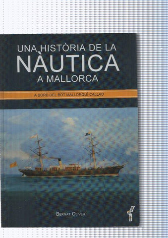Una historia de la Nautica a Mallorca. A bord del bot Mallorqui Callao