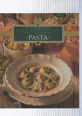 Le cordon bleu, recetas caseras: Pasta