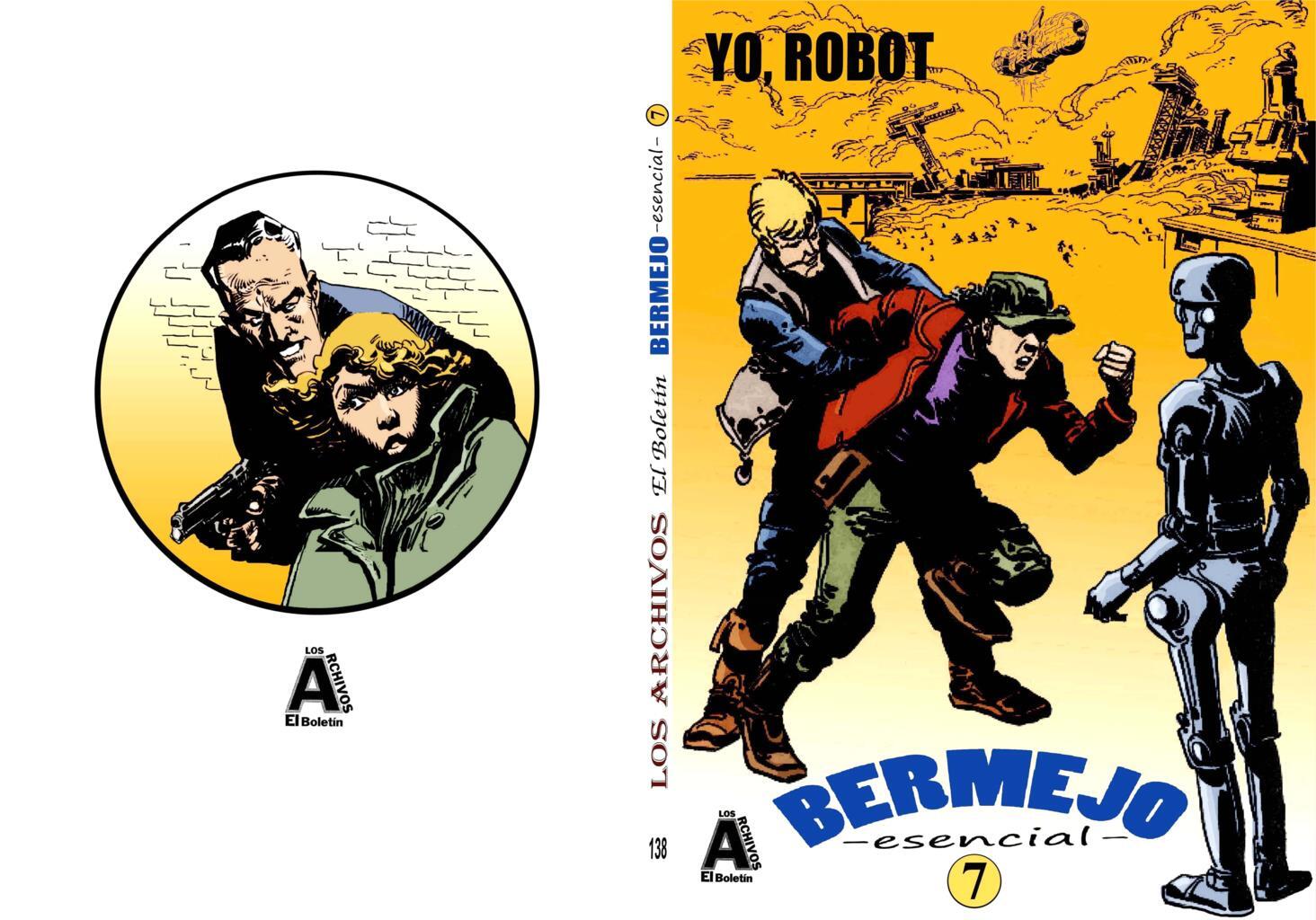 Los Archivos de El Boletin volumen 138: Luis Bermejo vol 7: Yo, Robot