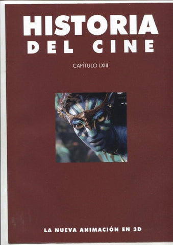 Historia del Cine fasciculo LXIII: La nueva animacion  en 3D