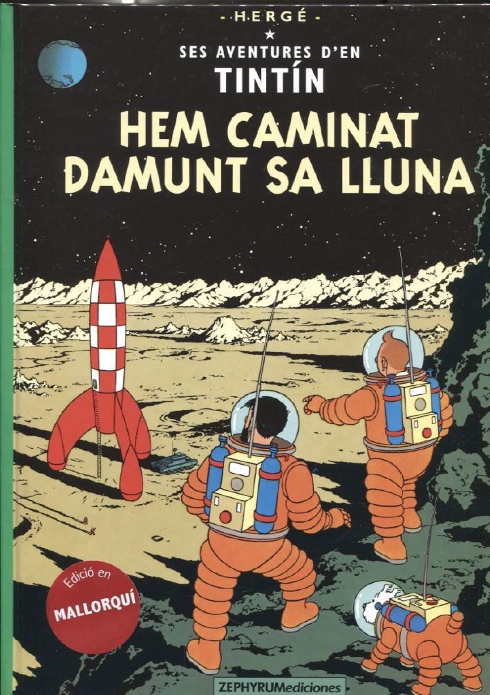 Zephyrum: Tintin edicion en MALLORQUI: hem caminat damunt sa lluna