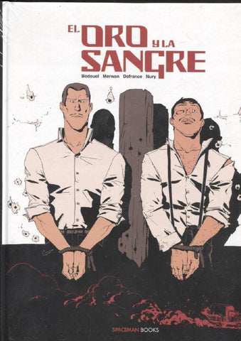 Spaceman Books: El oro y la sangre  