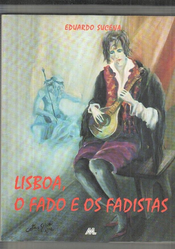 Lisboa, o fado e os fadistas