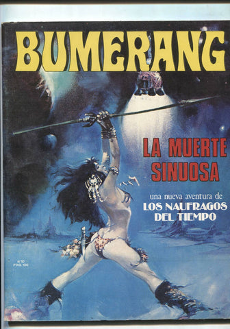 Revista: Bumerang numero 10: Los naufragos del tiempo: la muerte sinuosa (Paul Gillon)