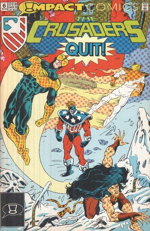 THE CRUSADERS, Volume 1, Numero 06: Quit! (Impact Comics)