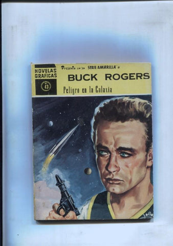 Novelas Graficas serie amarilla numero 43: Buck Rogers:  Peligro en la galaxia
