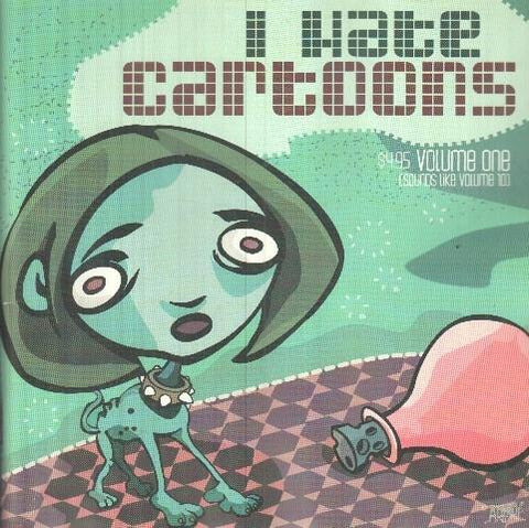 I hate cartoons