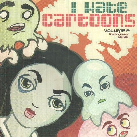 I hate cartoons Vol. 2