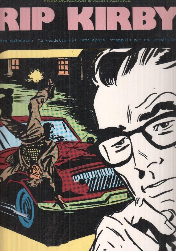 Rip Kirby vol. 27 - L'oro maledetto / La vendetta del camaleonte / Troppola per una ereditiera