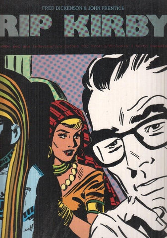 Rip Kirby vol. 29 - Piombi oer una indovina / Una corona che scotta / Violenza a Porto Paradiso