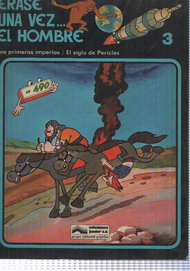 Erase una vez... El Hombre numero 03:LOs primeros imperios-El siglo de Pericles
