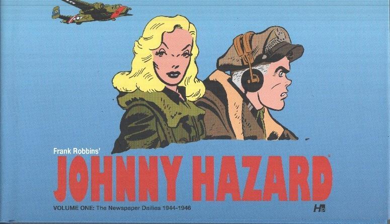 Johnny Hazard - Volumen 01: The Newspaper Dailies 1944-1946
