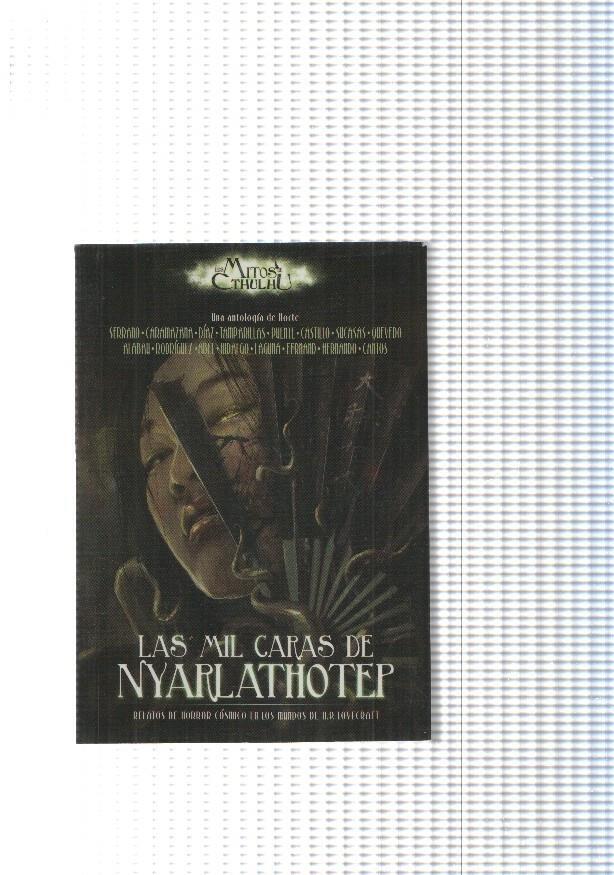 Los Mitos de CThulh :Las mil caras de Nyarlathotep: relatos de horror cosmico