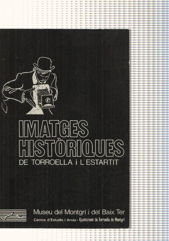 Imatges Historiques de Torroella i L Estartit