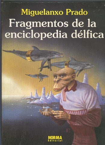 Norma: Coleccion Prado numero 04: Fragmentos de la enciclopedia delfica (tercera edicion)