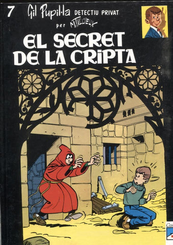 Casals: Gil Pupil-la numero 07: El secret de la cripta