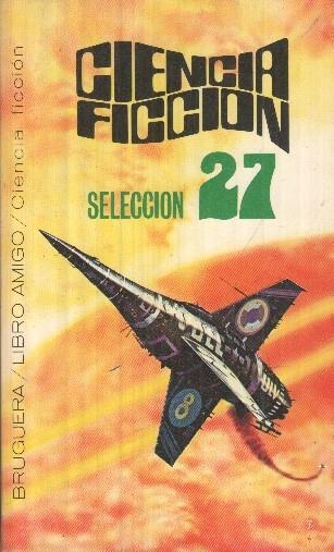 Ciencia Ficcion Seleccion numero 27
