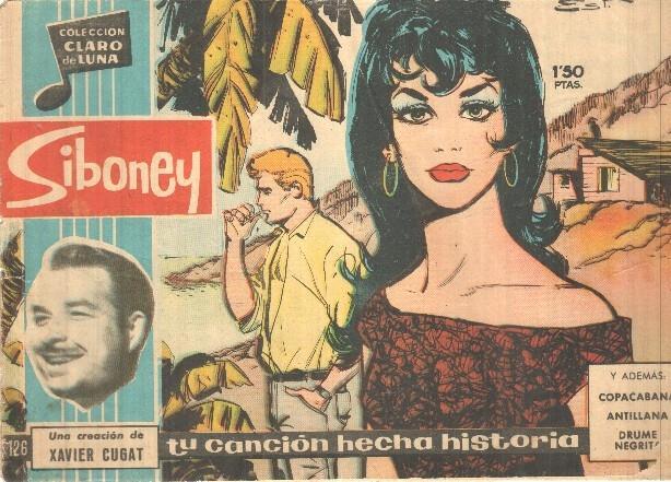 Claro de Luna numero 126: Siboney (Xavier Cugat) (numerada 2 en trasera)