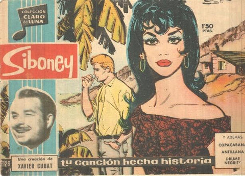 Claro de Luna numero 126: Siboney (Xavier Cugat) (numerada 2 en trasera)