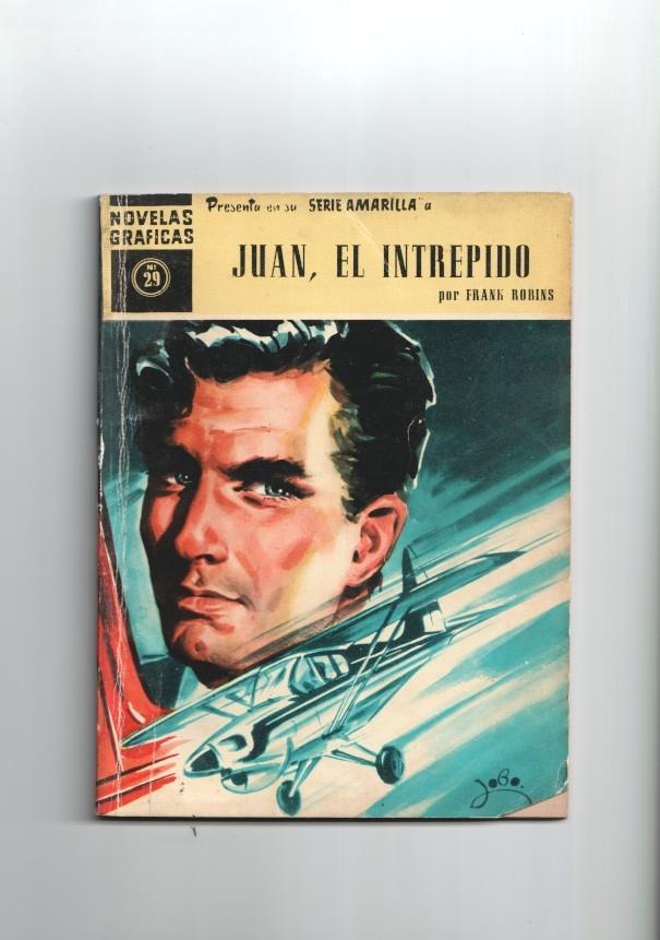 Dolar: Novelas Graficas serie Amarilla: Juan el intrepido numero 29: Testigo peligroso