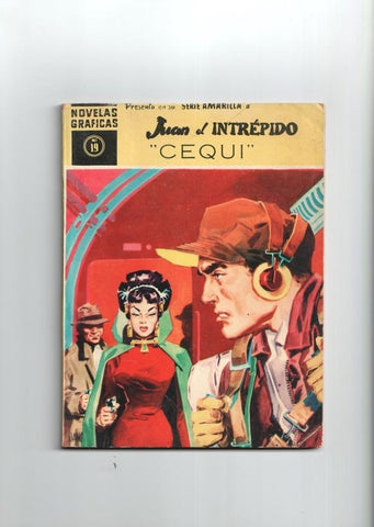 Dolar: Novelas Graficas serie Amarilla: Juan el intrepido numero 19: Cequi