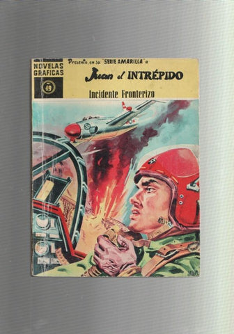 Dolar: Novelas Graficas serie Amarilla: Juan el intrepido numero 49: Incidente fronterizo (numerado 1 en trasera)