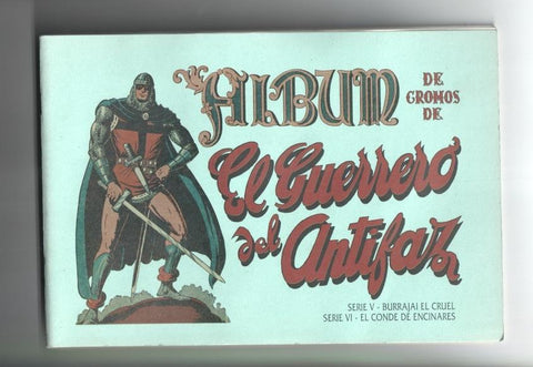 Facsimil: El Guerrero del Antifaz album de cromos series V y VI (CON LOS CROMOS PEGADOS)