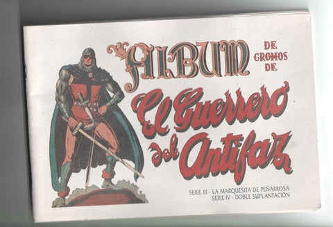 Facsimil: El Guerrero del Antifaz album de cromos series III y IV (CON LOS CROMOS PEGADOS)