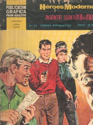Heroes modernos 2a epoca numero 12: Agente Secreto X9 del FBI: Correo diplomatico